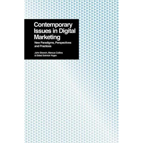 Contemporary Issues in Digital Marketing New Paradigms Perspectives an