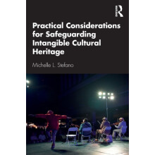 Practical Considerations for Safeguarding Intangible Cultural Heritage