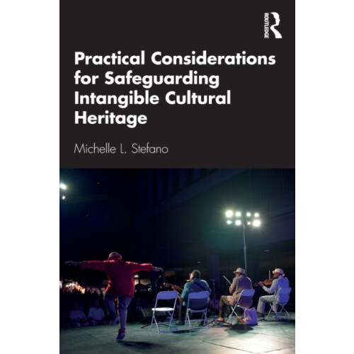 Practical Considerations for Safeguarding Intangible Cultural Heritage