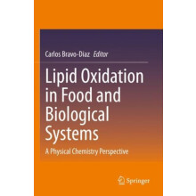 Lipid Oxidation in Food and Biological Systems A Physical Chemistry Pe