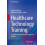 Healthcare Technology Training An Evidencebased Guide for Improved Qua 1