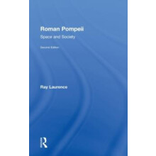 Roman Pompeii Space and Society by Ray Laurence Hardcover Book