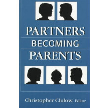 Partners Becoming Parents by Tavistock Institute of Marital Studies Pa