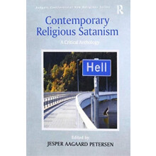 Contemporary Religious Satanism A Critical Anthology Paperback Book