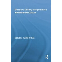 Museum Gallery Interpretation and Material Culture Paperback Book