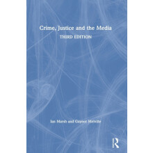 Crime Justice and the Media by Ian Marsh Hardcover Book