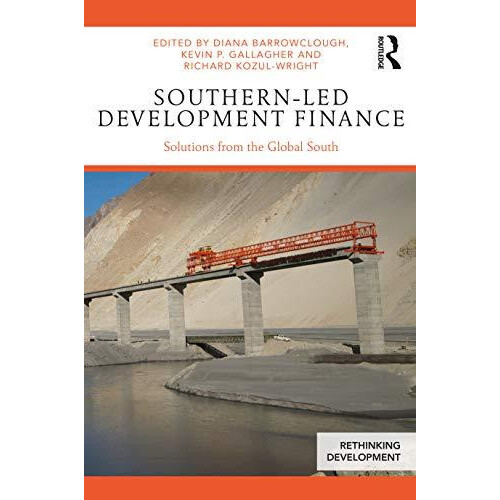 SouthernLed Development Finance Solutions from the Global South Paperb