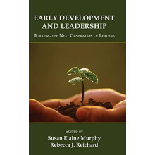 Early Development and Leadership Building the Next Generation of Leade