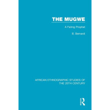 The Mugwe A Failing Prophet by B. Bernardi Paperback Book