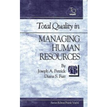 Total Quality in Managing Human Resources by Joe Petrick Hardcover Boo