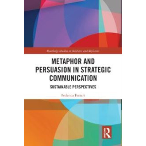 Metaphor and Persuasion in Strategic Communication Sustainable Perspec