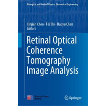 Retinal Optical Coherence Tomography Image Analysis Hardcover Book