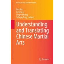 Understanding and Translating Chinese Martial Arts Hardcover Book