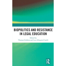 Biopolitics and Resistance in Legal Education Hardcover Book