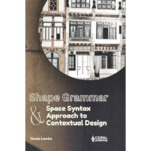 Shape Grammar and Space Syntax Approach in Contextual Design by Neeta