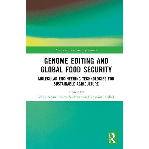 Genome Editing and Global Food Security Molecular Engineering Technolo