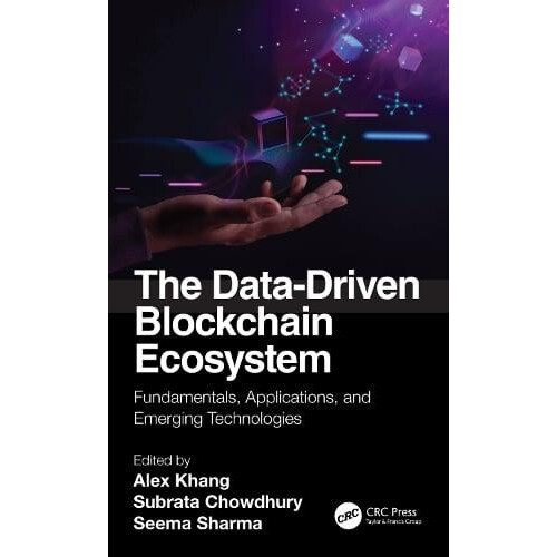 The DataDriven Blockchain Ecosystem Fundamentals Applications and Emer