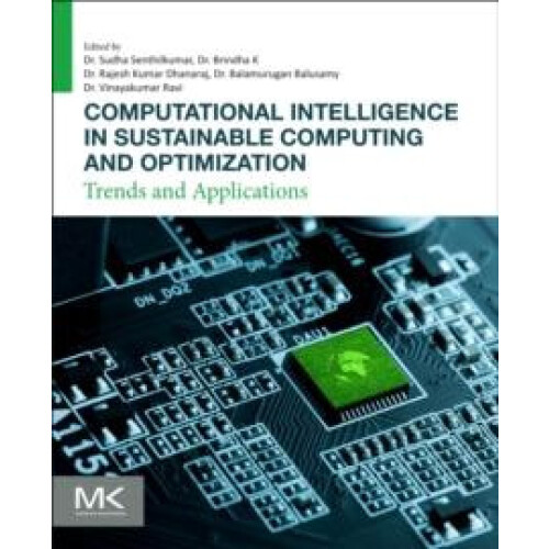 Computational Intelligence in Sustainable Computing and Optimization b