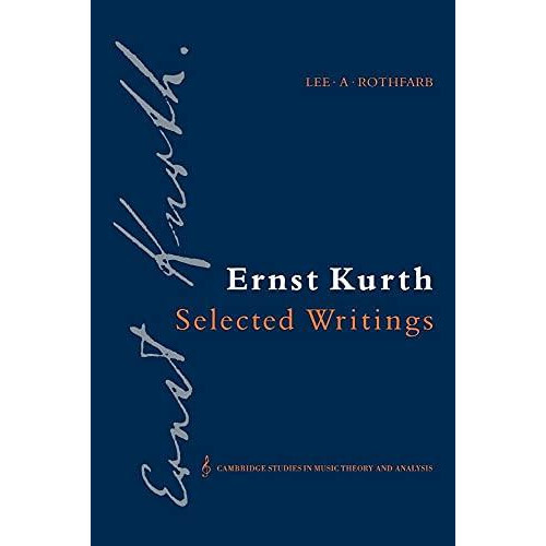 Ernst Kurth Selected Writings by Ernst Kurth Paperback Book