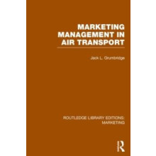 Marketing Management in Air Transport RLE Marketing by Jack Grumbridge