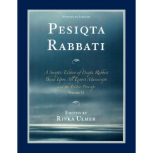 Pesiqta Rabbati A Synoptic Edition of Pesiqta Rabbati Based Upon All E