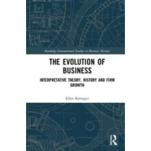 The Evolution of Business Interpretative Theory History and Firm Growt