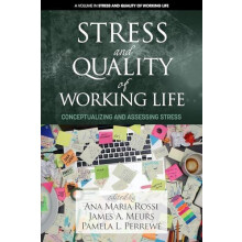 Stress and Quality of Working Life Conceptualizing and Assessing Stres