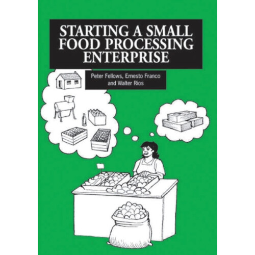 Starting a Small Food Processing Enterprise by Peter Fellows Paperback