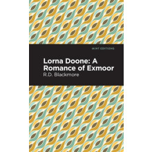 Lorna Doone A Romance of Exmoor by Richard Doddridge Blackmore Paperba
