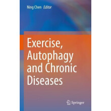 Exercise Autophagy and Chronic Diseases Hardcover Book