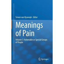Meanings of Pain Volume 3 Vulnerable or Special Groups of People Hardc