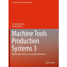 Machine Tools Production Systems 3 Mechatronic Systems Control and Aut