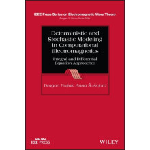 Deterministic and Stochastic Modeling in Computational Electromagnetic