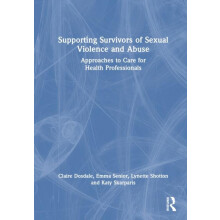Supporting Survivors of Sexual Violence and Abuse Approaches to Care f