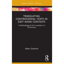 Translating Controversial Texts in East Asian Contexts A Methodology f