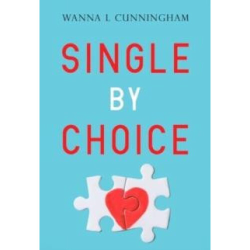 Single By Choice by Wanna L Cunningham Paperback Book