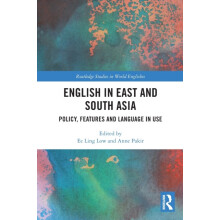 English in East and South Asia Policy Features and Language in Use Pap