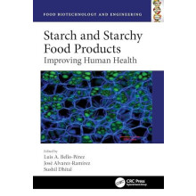 Starch and Starchy Food Products Improving Human Health Paperback Book