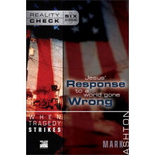 The When Tragedy Strikes Jesus Response to a World Gone Wrong by Mark