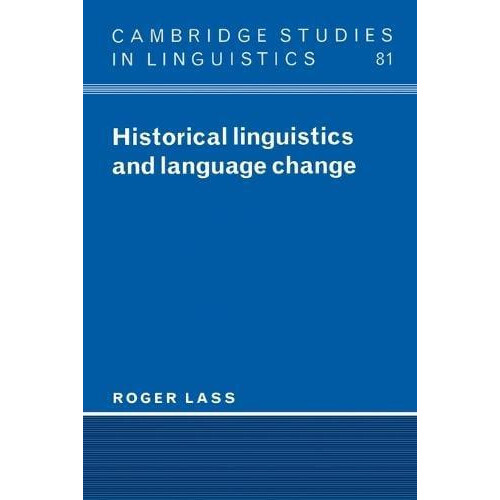 Historical Linguistics and Language Change by Roger Lass Paperback Boo