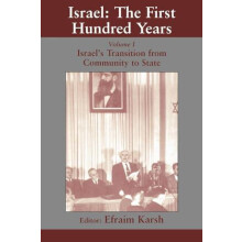Israel the First Hundred Years Volume I Israels Transition from Commun