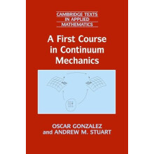 A First Course in Continuum Mechanics by Oscar Gonzalez Paperback Book