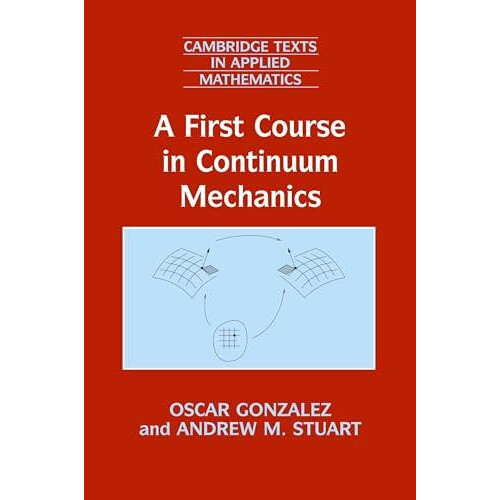 A First Course in Continuum Mechanics by Oscar Gonzalez Paperback Book