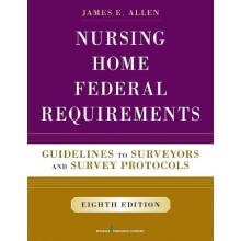 Nursing Home Federal Requirements Guidelines to Surveyors and Survey P