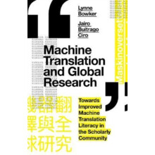 Machine Translation and Global Research by Lynne Bowker Paperback Book