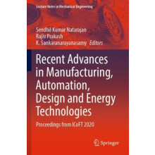 Recent Advances in Manufacturing Automation Design and Energy Technolo