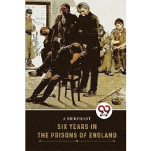 Six Years In The Prisons Of England by Frank Henderson Paperback Book