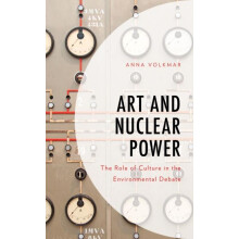 Art and Nuclear Power The Role of Culture in the Environmental Debate