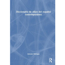 Diccionario de afijos del espaol contemporneo by Antonio Fbregas Hardc