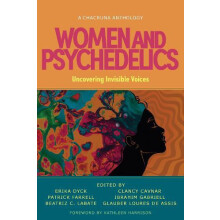 Women and Psychedelics Uncovering Invisible Voices Paperback Book